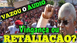 aqueceu A FRELIMO VAI A RUA PARA MARCHAR E DIZER CHAPO CHAPO CHAPO  DESESPERADOS  ÁUDIO VAZADO [upl. by Nue]