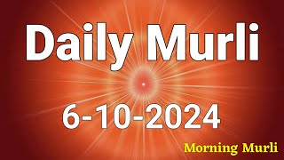 6 October 2024 Aaj ki murli  Aaj ki Murli  English Murli  6102024  daily murli  today murli [upl. by Dnaleel424]