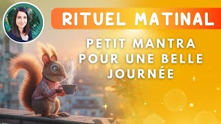 PETIT MANTRA pour une belle journée  LES NEWS pour une bonne rentrée de septembre [upl. by Brnaba]