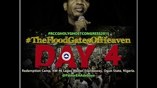 DAY 4 MORNING SESSION RCCG HOLY GHOST CONGRESS 2015  FLOODGATES OF HEAVEN [upl. by Mollee100]