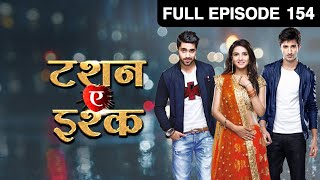 Kunj ने क्यों किए अपने रास्ते Twinkle से अलग  Tashan E Ishq  Episode 154  Zee TV [upl. by Tammie]