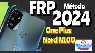 one plus Nord N100 FRP Quitar la Cuenta de Google Manual Sin Pc Gratis Metodo 2024 facil Tutorial [upl. by Nasar]