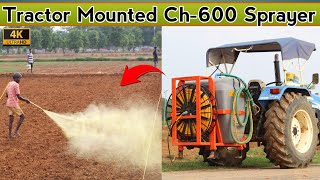 Tractor Mounted Charlie Ch600 Litre Sprayer  ट्रैक्टर से चलने वाली स्प्रेयर मशीन से दवा की स्प्रे [upl. by Khajeh]