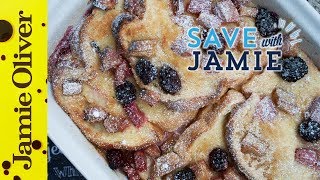 Fruity Bread amp Butter Pudding  SAVEWITHJAMIE  Sorted Food [upl. by Assilev]