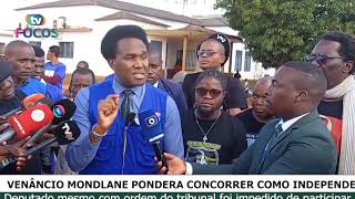 VENÃ‚NCIO MONDLANE PONDERA CONCORRER COMO INDEPENDENTE [upl. by Gilead]