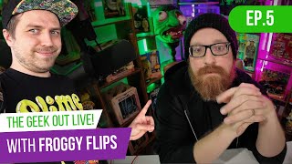 Collector Talk w FroggyFlips  The Geek Out Live EP5 [upl. by Ellienad25]