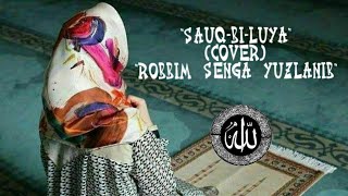 SAUQ BI LUYA  ROBBIM SENGA YUZLANIB NEW NASHEED НАШИДЫ  NASHIDALAR TOPLAMI 20212022 [upl. by Ayrolg]