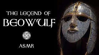 The Legend of Beowulf AngloSaxonGermanic Mythology and ASMR for Sleep [upl. by Tolmann]