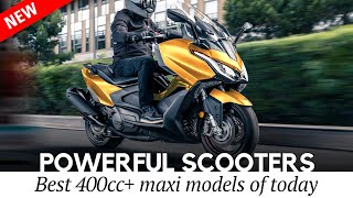 Most Powerful Maxi Scooters of 20242025 AllNEW 400 cc Lineup Review [upl. by Adao]