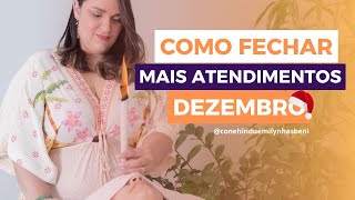 COMO FECHAR MAIS ATENDIMENTOS EM DEZEMBRO [upl. by Rena920]