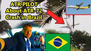 Pilot Blog  Airline Pilot about the Brazil ATR72 Crash  What Caused the Stall [upl. by Huan]