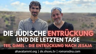 Die jüdische Entrückung und die letzten Tage  Teil Gimel Die Entrückung Nach Jesaja [upl. by Florri]