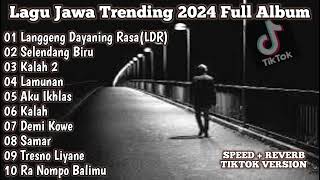 kumpulan lagu jawa terbaru viral tiktok 2024 full album djlalalaily8668 INDOMUSICFX [upl. by Jilleen]