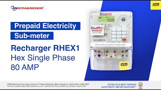 Recharger  Hex Single Phase 80Amp Prepaid Electricity Meter [upl. by Nysa]