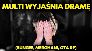 MULTI wyjaśnienia DRAMY BUNGEE MERGHANI TIKTOK KIDY GTA RP [upl. by Buroker]