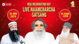 15 Nov 2024  Incarnation Day  Live Naamcharcha Satsang  Sirsa SaintMSGInsan [upl. by Laks]