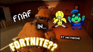 ME AND MICTHEONE PLAY A FNAF GAME ON… Fortnite [upl. by Giule]