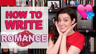 10 BEST Tips For Writing Romance [upl. by Drawe714]