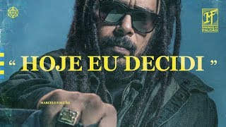 Marcelo Falcão  Hoje Eu Decidi Clipe Oficial [upl. by Notsnhoj]