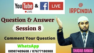 Live Question and Answer  Session 8  Shadab Ahmad  IRPCindia [upl. by Barbour440]