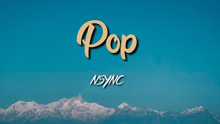 NSYNC  Pop Lyric VIdeo [upl. by Mroz]