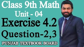 Class 9th Math Unit 4Exercise 42 Question 23 9 Maths Exercise 42 Q2Q3Mathematics 9th [upl. by Lebaron]