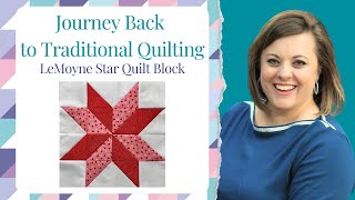 How to make the LeMoyne Star Quilt Block [upl. by Alegnaed]