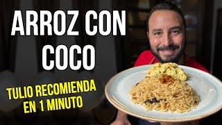 Arroz con Coco sin Usar Coco  Receta Fácil  Tulio Recomienda en 1 Minuto [upl. by Nnairek]