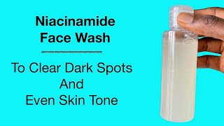 How To Make Niacinamide Face Gel Wash To Clear Dark Spots Formula For Beginners [upl. by Akeret]