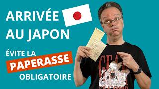 Voyage au Japon  Evite la Paperasse à lArrivée et Facilitetoi le Passage à lImmigration  Douane [upl. by Asila]