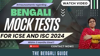 MOCK TESTS ANNNOUNCEMENT  ICSE amp ISC BENGALI 2024  Syllabus flexible dates Everything discussed [upl. by Lledner196]