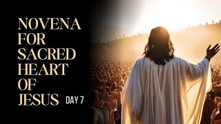 NOVENA FOR SACRED HEART OF JESUS  DAY 7 [upl. by Zara850]