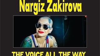 THE VOICE ALL THE WAY NARGIZ ZAKIROVA [upl. by Alissa536]