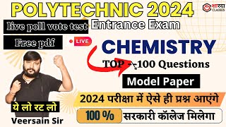 Polytechnic Entrance Exam 2024  Chemistry  100 most expected questions  sharda class veersain sir [upl. by Zeb]