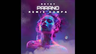 Rdydy  DDBK Parano Remix Kompa [upl. by Raknahs992]