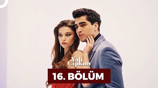 Yalı Çapkını 16 Bölüm [upl. by Betthezul]