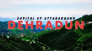 DEHRADUN CITY  Capital of Uttarakhand  अद्भुत एवं अति सुंदर शहर  Travel BHAI [upl. by Jarrod]