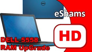 Dell 5558 Ram UpGrade HD [upl. by Novelia307]