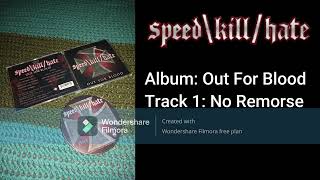 Speed Kill Hate  No Remorse [upl. by Wilma]