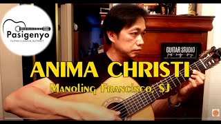 ANIMA CHRISTI Manoling Francisco SJ by RAFFY LATA [upl. by Fanchet]