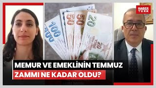 Memur ve emeklinin Temmuz zammı ne kadar oldu İşte en düşük emekli ve memur maaşı [upl. by Zetra]