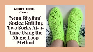 HOW TO KNIT TWO SOCKS AT THE SAME TIME USING MAGIC LOOP  ‘Neon Rhythm Socks’  Knitting Tutorial [upl. by Lawler]