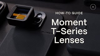 How to Use Moment Lenses  Ultimate Tutorial [upl. by Verne]