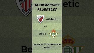 Alineaciones Probables Athletic  Betis futbol fantasy [upl. by Naujud]