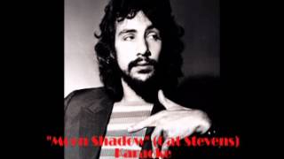 Moon shadow Cat Stevens Karaoke [upl. by Rock]