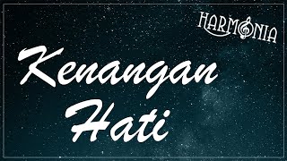 HARMONIA  KENANGAN HATI OFFICIAL LYRIC VIDEO [upl. by Marjy]