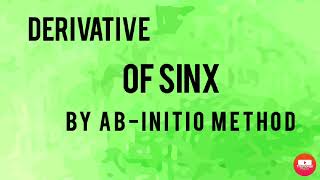 DERIVATIVE OF Sinx BY ABINITIO METHOD class 11th02 Lec [upl. by Fern]