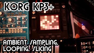 Ambient Sampling Looping Slicing  Korg Kaoss Pad 3 Tutorial [upl. by Concha853]