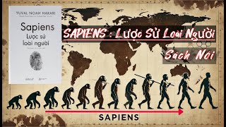 Sách nói Sapiens Lược Sử Loài Người Phần 21 Giọng Thật [upl. by Namrehs46]