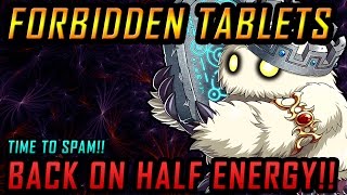 Forbidden Tablets is Back With Half Energy SPAM TIME [upl. by Aihsela]